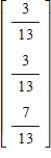 <strong>Find the steady-state vector for the transition matrix. </strong> A) B) C) D) E)