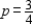 <strong>Consider the composition of a three-child family in which the children were born at different times. Assume that a girl is as likely as a boy at each birth. What is the probability that there are two girls and a boy in the family?</strong> A) B) C) D) E)