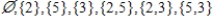 <strong>List all subsets of the set . </strong> A) B) C) D)
