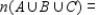 Let A, B, and C be subsets of a universal set U and suppose , , , , , , , and . Compute: __________ __________