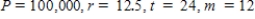 Find the periodic payment R required to amortize a loan of P dollars over t years with interest earned at the rate of r %/year compounded m times a year. Please round the answer to the nearest cent. R = $__________