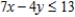 Solve the given minimization problem by the simplex method. Minimize subject to