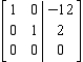 <strong>Indicate whether the matrix is in row-reduced form. </strong> A) The matrix is not in row-reduced form. B) The matrix is in row-reduced form.