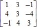Find the inverse of the given matrix, if it exists. If not, write does not exist. Verify your answer. 