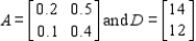 Solve the matrix equation   for the matrices A and D.  