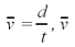 <strong>In the equation represents</strong> A)average speed. B)instantaneous speed. C)final speed. D)constant speed.