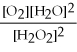 <strong>What is the correct form of the equilibrium constant for this reaction? 2H2O2 (g) ⇌ 2H2O (g) + O2 (g)</strong> A) B) C) D)