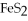 <strong>What is the correct formula for iron(III)sulfide?</strong> A) B) S C)FeS D) E)