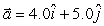 <strong>A ball of mass 2.0 kg is acted on by two forces, and .The acceleration vector of the mass is (in m/s<sup>2</sup>)</strong> A) B) C) D) E)