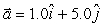 <strong>A ball of mass 2.0 kg is acted on by two forces, and .The acceleration vector of the mass is (in m/s<sup>2</sup>)</strong> A) B) C) D) E)