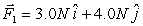 A ball of mass 2.0 kg is acted on by two forces, and .At t = 0 s,the particle is at rest at the origin.The position vector at t = 2 s is