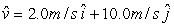 <strong>A ball of mass 2.0 kg is acted on by two forces, and .At t = 0 s,the particle is at rest at the origin.The velocity vector at t = 2 s is</strong> A) B) C) D) E)