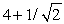 <strong>Four identical masses,each of mass M,are placed at the corners of a square of side L.The total potential energy of the masses is equal to -xGM <sup>2</sup>/L,where x equals</strong> A)4 B) C) D) E)