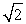 <strong>A mass m hanging on a spring with a spring constant k executes simple harmonic motion with a period T.If the same mass is hung from a spring with a spring constant of 2k,the period of oscillation</strong> A)increases by a factor of 2. B)decreases by a factor of 2. C)increases by a factor of . D)decreases by a factor of . E)is not affected.