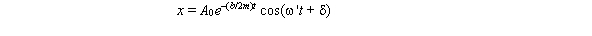 The solution to the differential equation of a damped oscillator,for the case in which the damping is small,is The phase constant \sigma is determined by the
