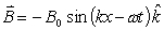 <strong>An electromagnetic wave is propagating in the direction and its electric field is given by .The corresponding magnetic field wave is (where B<sub>0</sub> = E<sub>0</sub>/c)</strong> A) . B) . C) . D) . E) .