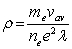 <strong>Which of the following expressions correctly describes the dependence of the resistivity \rho on the electronic mass,m<sub>e,</sub> the number of conduction electrons n<sub>e</sub>,the electronic charge e,the mean electron speed v<sub>av</sub>,and the mean free path \lambda ?</strong> A) B) C) D) E)
