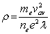 <strong>Which of the following expressions correctly describes the dependence of the resistivity \rho on the electronic mass,m<sub>e,</sub> the number of conduction electrons n<sub>e</sub>,the electronic charge e,the mean electron speed v<sub>av</sub>,and the mean free path \lambda ?</strong> A) B) C) D) E)