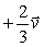 <strong>Two students, sitting on frictionless carts, push against each other. Both are initially at rest and the mass of student 1 and the cart is M, and that of student 2 and the cart is 1.5M. If student 1 pushes student 2 so that she recoils with velocity , what is the velocity of student 2. </strong> A) B) C) D) E)