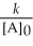 <strong>Which of the following represents the equation for a second-order half-life?</strong> A)t <sub>1/2</sub> = B)t <sub>1/2</sub> = C)t<sub> </sub><sub>1/2</sub> = D)t <sub>1/2</sub> = E)t <sub>1/2</sub> =