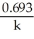 <strong>Which of the following represents the equation for a zeroth-order half-life?</strong> A)t <sub>1/2</sub> = B)t <sub>1/2</sub> = C)t<sub> </sub><sub>1/2</sub> = D)t <sub>1/2</sub> = E)t <sub>1/2</sub> =