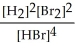 <strong>Express the equilibrium constant for the following reaction. H<sub>2</sub>(g)+ Br<sub>2</sub>(g)⇌ 2 HBr(g)</strong> A)K = B)K = C)K = D)K = E)K =