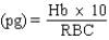 <strong>Match the RBC indices term with the appropriate equation. MCV</strong> A) B) C)
