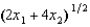 A firm has two variable factors and a production function f(x<sub>1</sub>, x<sub>2</sub>) = . The technical rate of substitution between x<sub>1</sub> and x<sub>2</sub> is constant.