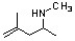 <strong>Provide the correct IUPAC name for the following amine. </strong> A) 4-(methylamino)-2-methyl-1-pentene B) 2,N-dimethyl-1-penten-4-amine C) 4,N-dimethyl-4-penten-2-amine D) 1,3,N-trimethyl-3-buten-1-amine