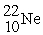 A sodium-22 nucleus ( ) decays into a neon-22 nucleus ( ) and one other particle. What is the other particle?
