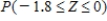 Z is the standard normal distribution. Find the probability . Please, round the answer to four decimal places. __________
