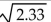 <strong>Approximate to the nearest thousandth, using a calculator. </strong> A) 1.000 B) 1.526 C) 1.541 D) 1.513