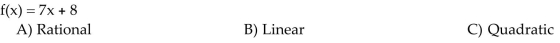Identify the given function as a linear function, a quadratic function, or a rational function.
