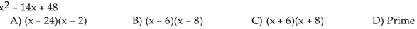 Factor completely. If the polynomial cannot be factored, write ʺprime.ʺ