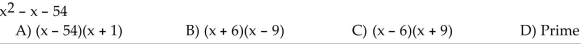 Factor completely. If the polynomial cannot be factored, write ʺprime.ʺ