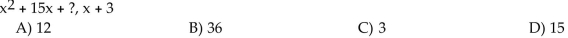 Find the missing value such that the given binomial is a factor of the given polynomial.