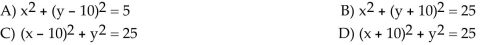 Find an equation of the circle with the given center and radius. Center (0, -10), radius 5