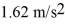 <strong>A block is on a frictionless horizontal table,on earth.This block accelerates at when a horizontal force is applied to it.The block and table are then set up on the moon where the acceleration due to gravity is .What is the weight of the block on the moon?</strong> A) 77 N B) 67 N C) 58 N D) 48 N E) 39 N