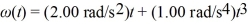 The angular velocity of a 755-g wheel 15.0 cm in diameter is given by the equation . (a)Through how many radians does the wheel turn during the first 2.00 s of its motion? (b)What is the angular acceleration (in rad/s<sup>2</sup>)of the wheel at the end of the first 2.00 s of its motion?
