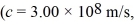 A very small source of light that radiates uniformly in all directions produces an electric field amplitude of 2.96 V/m at a point 33.0 m from the source.What is the power output from the source? μ<sub>0</sub> = 4π × 10<sup>-7</sup> T • m/A,ε<sub>0</sub> = 8.85 × 10<sup>-12</sup> C<sup>2</sup>/N • m<sup>2</sup>)