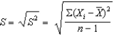 <strong>The following formula is the formula for calculating the ____. </strong> A)standard error of the mean B)standard deviation C)standard normal distribution D)variance