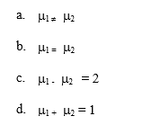 In using the t-test to compare the means of two groups,the alternative hypothesis is typically stated as: