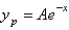 <strong>The correct form of the particular solution of is</strong> A) B) C) D) E) none of the above