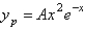 <strong>The correct form of the particular solution of is</strong> A) B) C) D) E) none of the above