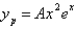 <strong>The correct form of the particular solution of is</strong> A) B) C) D) E) none of the above