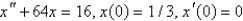 <strong>A 2-pound weight is hung on a spring and stretches it 1/2 foot. The mass spring system is then put into motion in a medium offering a damping force numerically equal to the velocity. If the mass is pulled down 4 inches from equilibrium and released, the initial value problem describing the position, , of the mass at time is</strong> A) B) C) D) E)