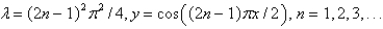 <strong>The solution of the eigenvalue problem is</strong> A) B) C) D) E)