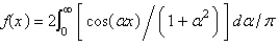 <strong>The Fourier cosine integral of is</strong> A) B) C) D) E)