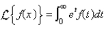<strong>The Laplace transform of a function f is</strong> A) B) C) D) E)