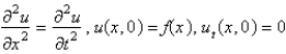 <strong>Consider the problem of a vibrating string, tightly-stretched between and , with a fixed initial position, , and zero initial velocity. The mathematical problem for the deflection, , is </strong> A) B) C) D) E)